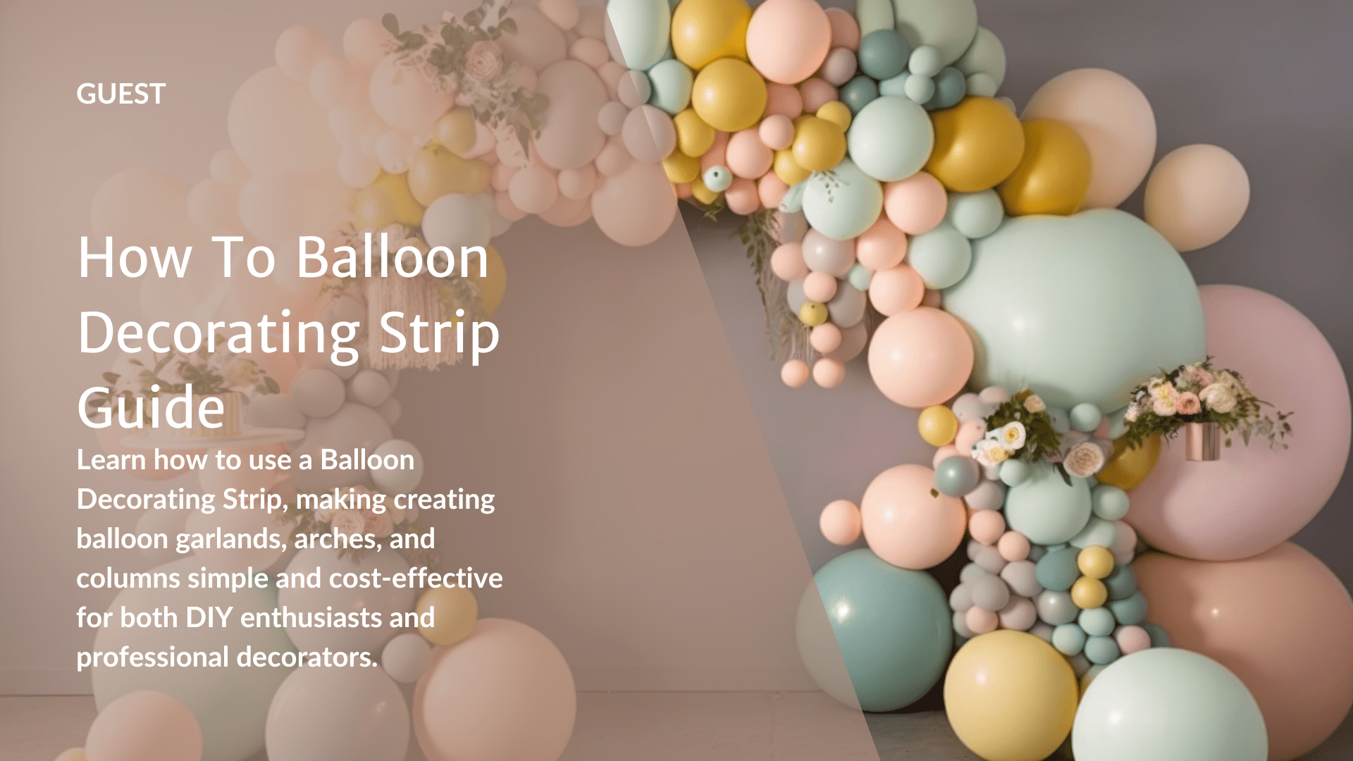 How To Balloon Decorating Strip Guide