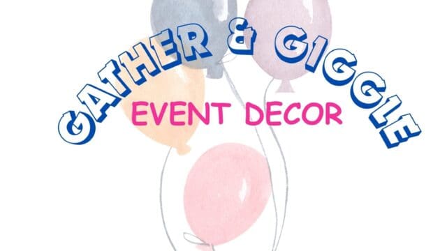 Gather and Giggle Event Decor